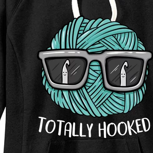 Funny Totally Hooked Crochet Lover Gift Crocheting Funny Gift Women's Fleece Hoodie