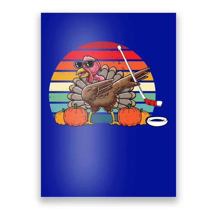 Funny Thanksgiving Hockey Player Team Dabbing Turkey Day Gift Poster