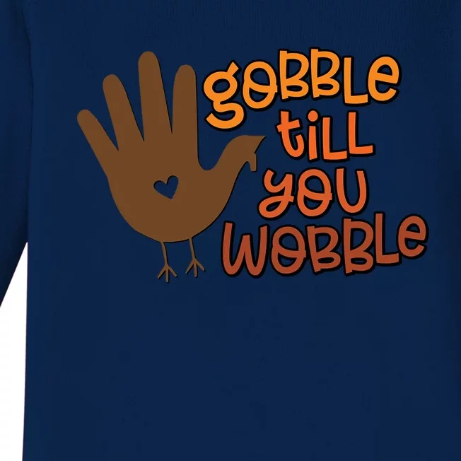 Funny Turkey Hand Gobble Till You Wobble Thanksgiving Fall Gift Baby Long Sleeve Bodysuit