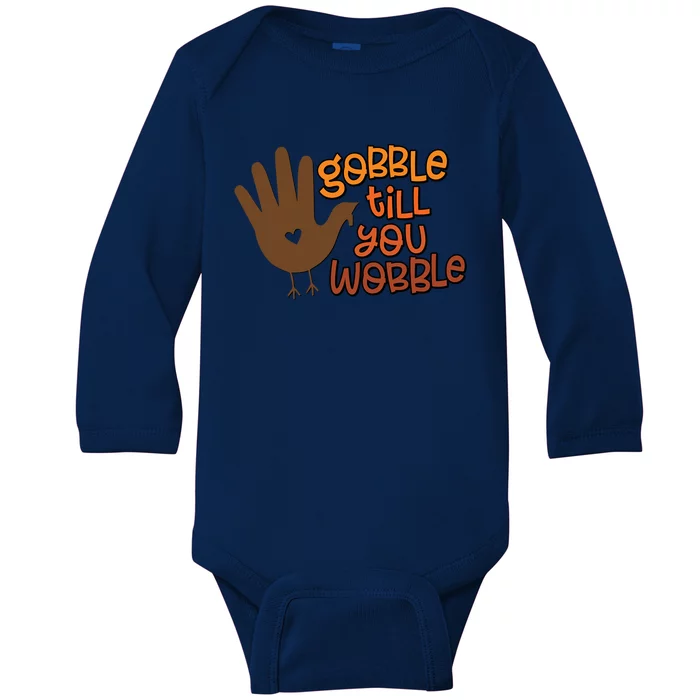 Funny Turkey Hand Gobble Till You Wobble Thanksgiving Fall Gift Baby Long Sleeve Bodysuit