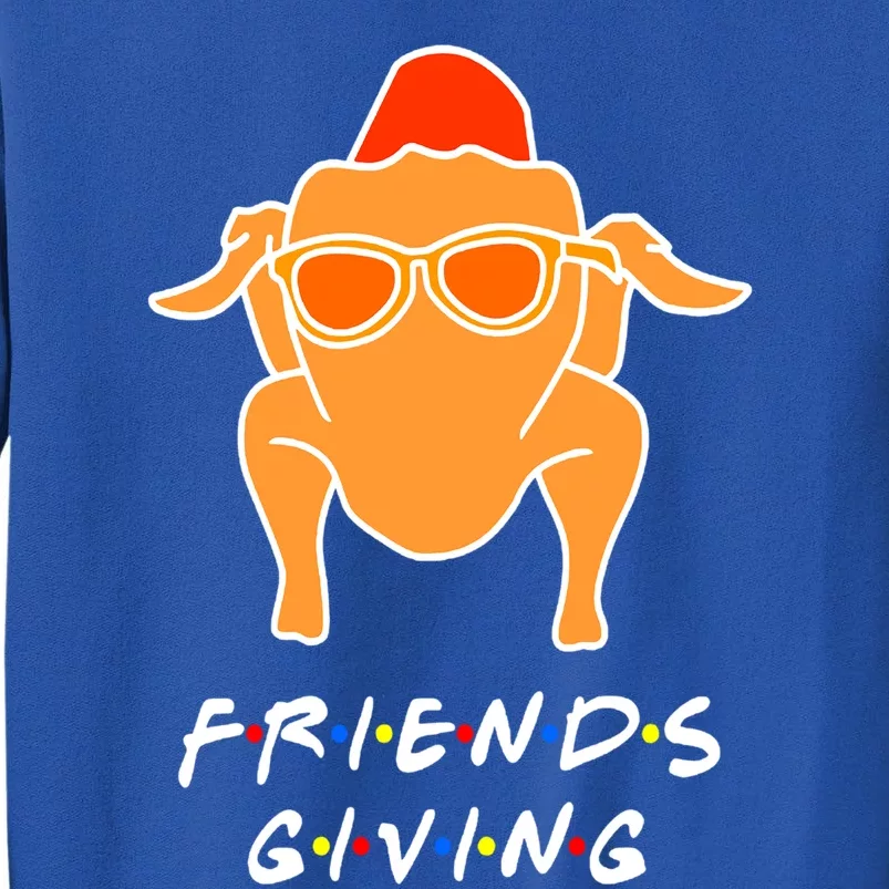 Funny Turkey Happy Friendsgiving Gift For Friends Cute Gift Tall Sweatshirt