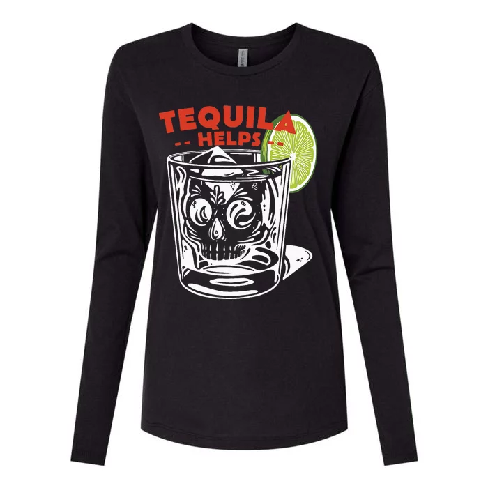 Funny Tequila Helps Skull Margarita Womens Cotton Relaxed Long Sleeve T-Shirt