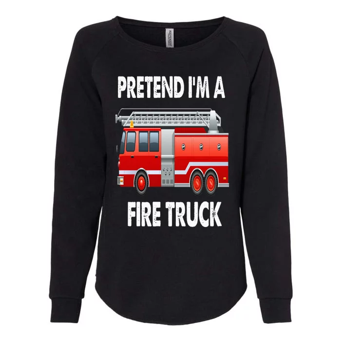 Fire Truck Halloween Costume Pretend I'm A Fire Truck Womens California Wash Sweatshirt