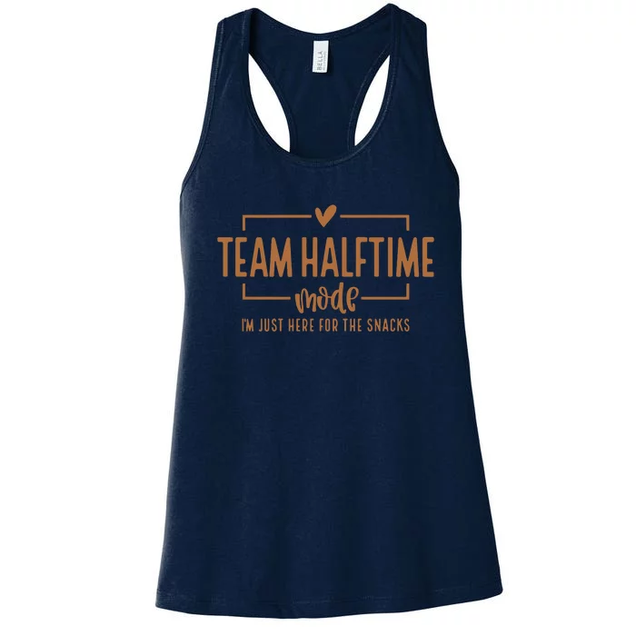 Football Team Halftime Mode, I'm Just Here For The Snacks Women's Racerback Tank