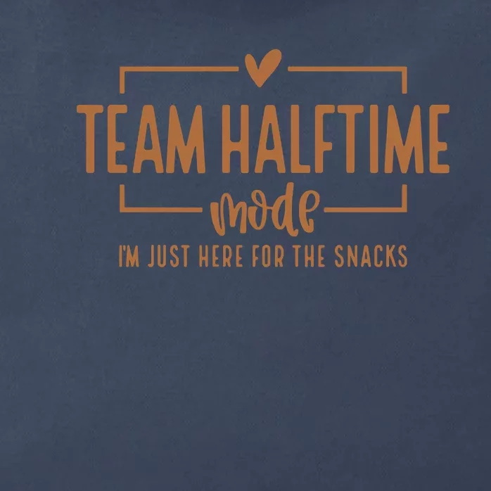 Football Team Halftime Mode, I'm Just Here For The Snacks Zip Tote Bag