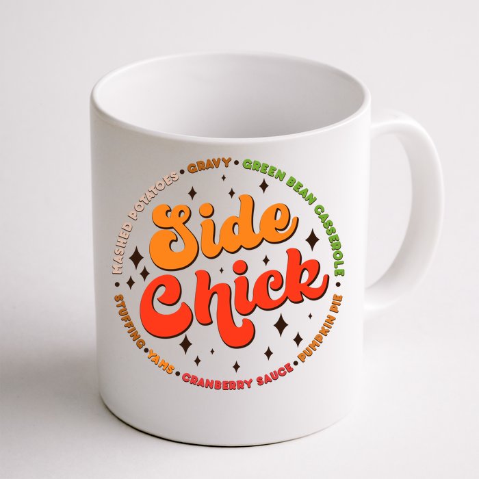 Funny Thanksgiving Holiday Side Chick Front & Back Coffee Mug