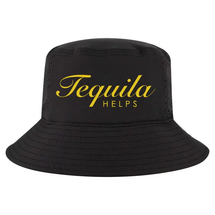 Funny Tequila Helps Gift For Tequila Lovers Cool Comfort Performance Bucket Hat