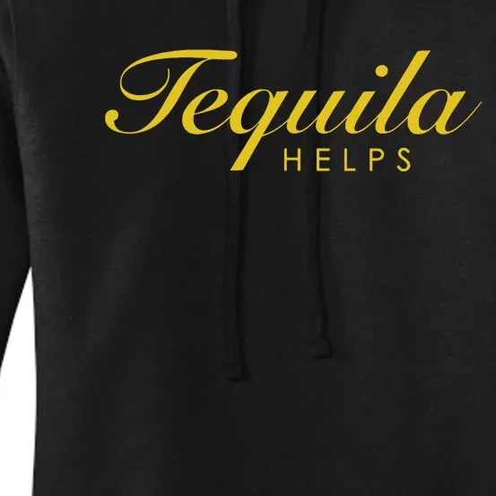 Funny Tequila Helps Gift For Tequila Lovers Women's Pullover Hoodie