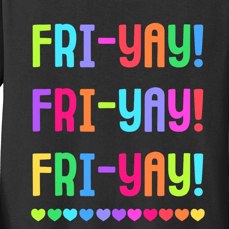 Friyay Teacher | Happy FriYay Friday Lovers Fun Teacher Kids Long Sleeve Shirt