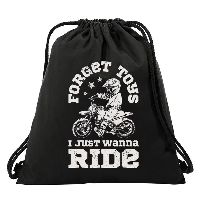 Forget Toys I Just Wanna Ride Dirt Bike Rider Motocross Drawstring Bag