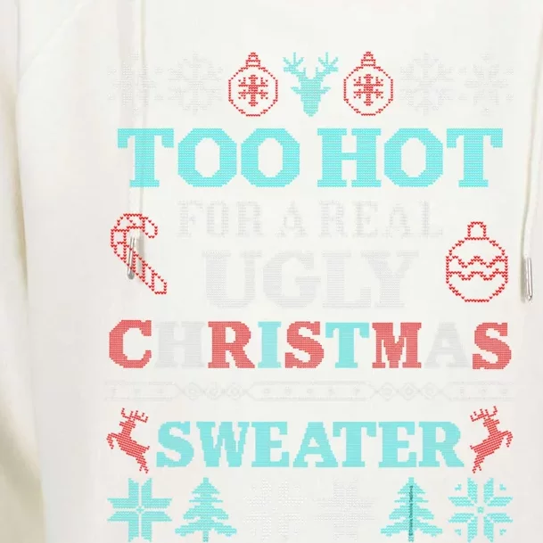 Funny This Is My ItS Too Hot For Ugly Christmas Sweaters Gift Womens Funnel Neck Pullover Hood