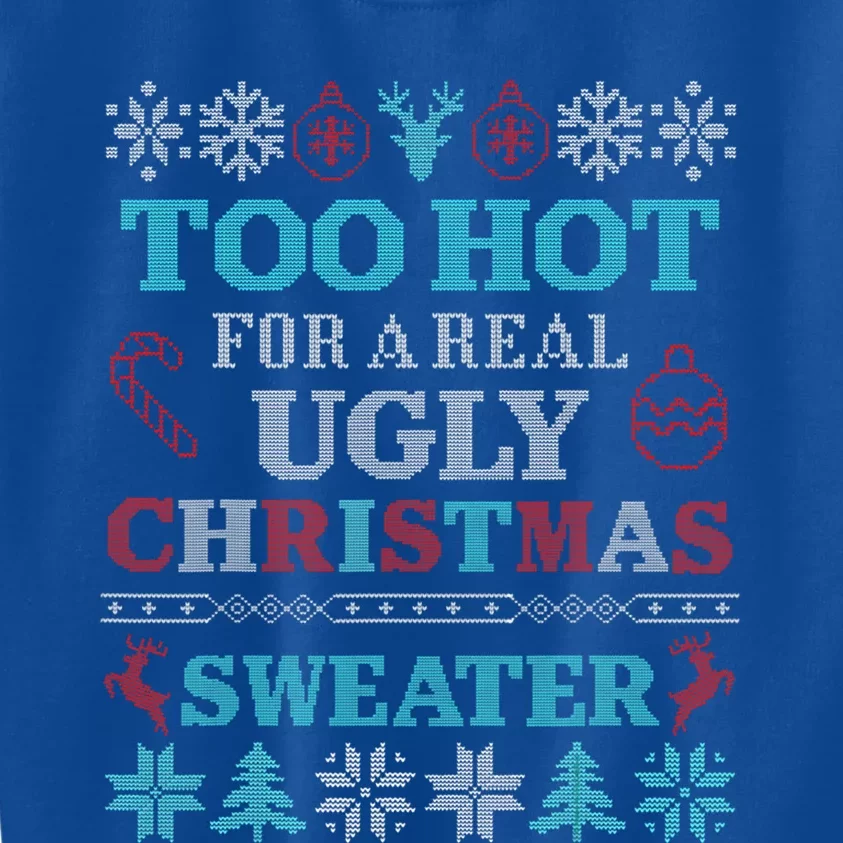 Funny This Is My ItS Too Hot For Ugly Christmas Sweaters Gift Kids Sweatshirt