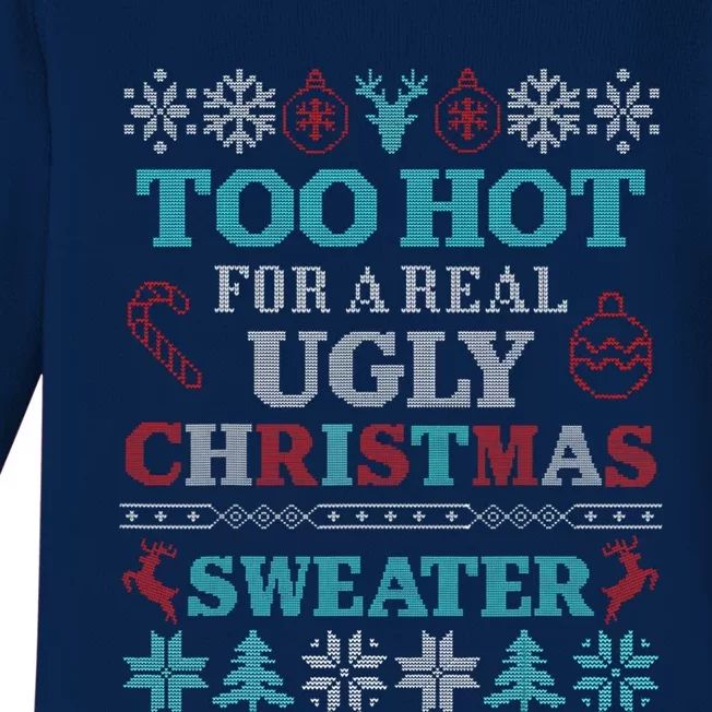 Funny This Is My ItS Too Hot For Ugly Christmas Sweaters Gift Baby Long Sleeve Bodysuit