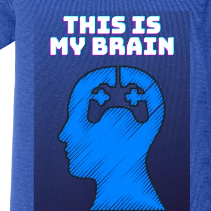 Funny This Is My Brain Design Video Game Buff Gift Baby Bodysuit