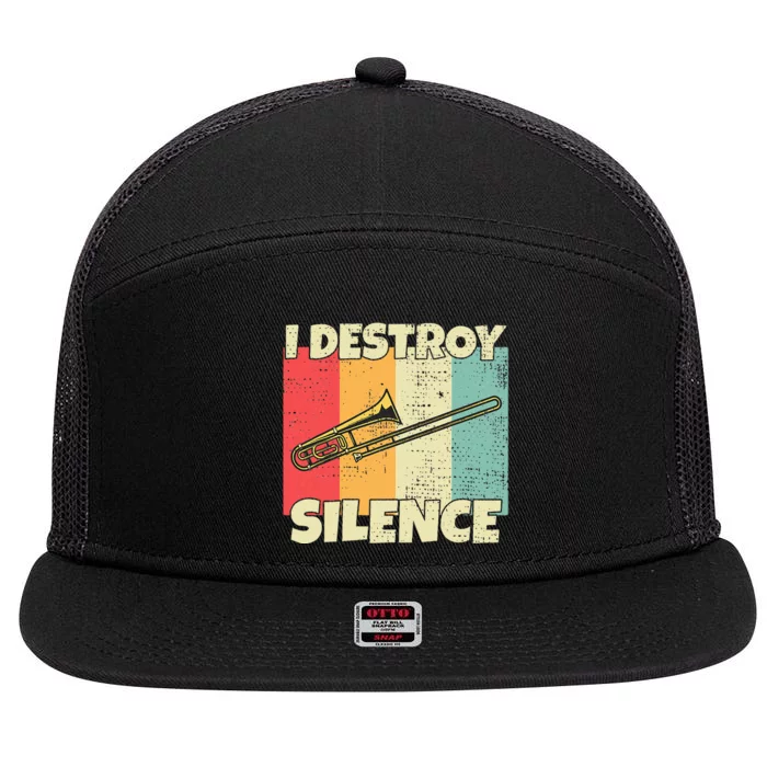 Funny Trombone Instrument I Destroy Silence For Trombone 7 Panel Mesh Trucker Snapback Hat