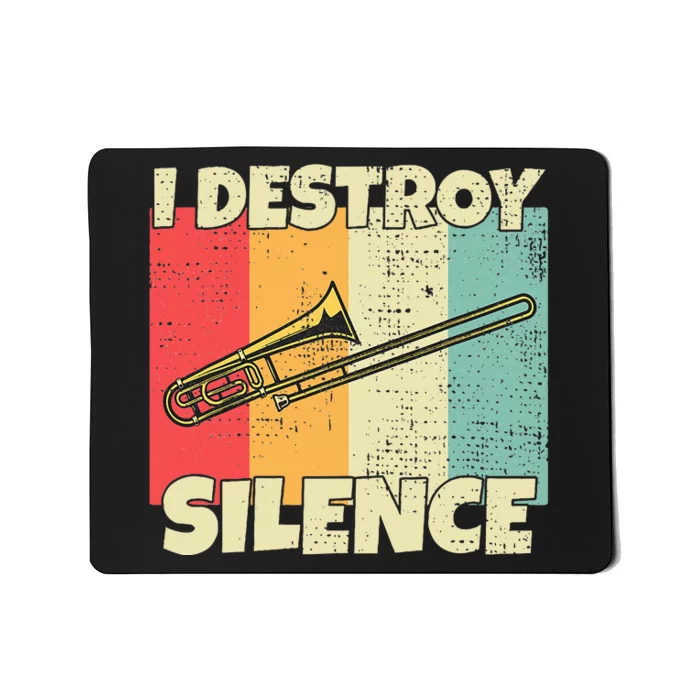 Funny Trombone Instrument I Destroy Silence For Trombone Mousepad