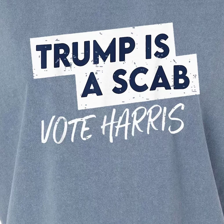 Funny Trump Is A Scab Vote Harris 2024 President Election Garment-Dyed Women's Muscle Tee