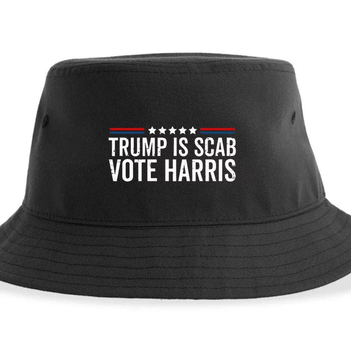 Funny Trump Is A Scab Vote Harris Walz 2024 President Kamala Sustainable Bucket Hat