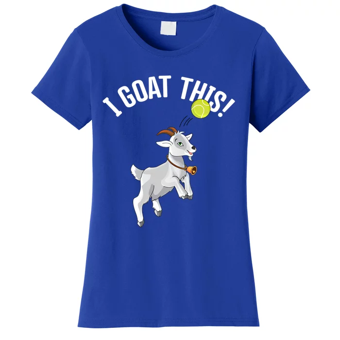 Funny Tennis I Goat This Ball Goat Lover And Tennis Player Gift Women's T-Shirt