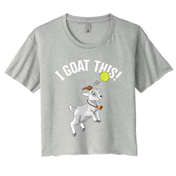 Funny Tennis I Goat This Ball Goat Lover And Tennis Player Gift Women's Crop Top Tee