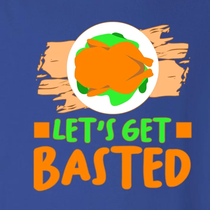 Funny Thanksgiving Ing Lets Get Basted Gift Toddler Long Sleeve Shirt