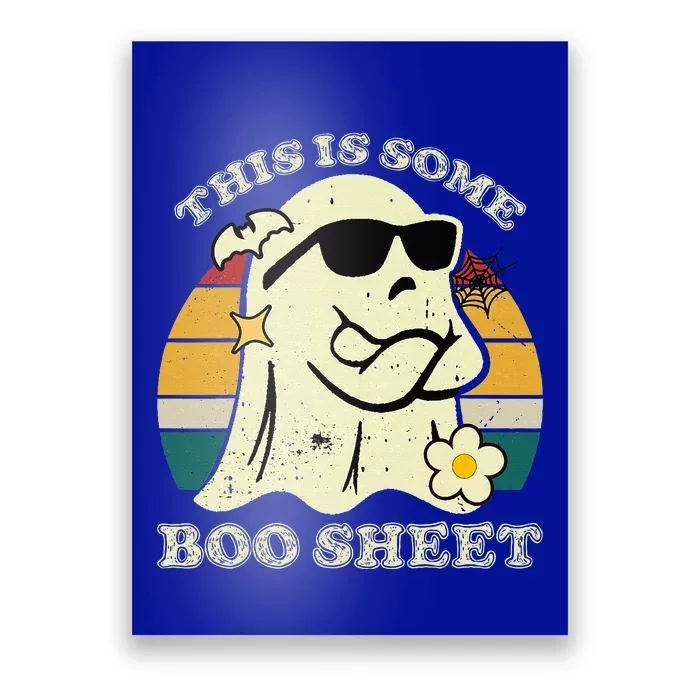 Funny This Is Some Boo Sheet Halloween Boo Ghost Costume Poster