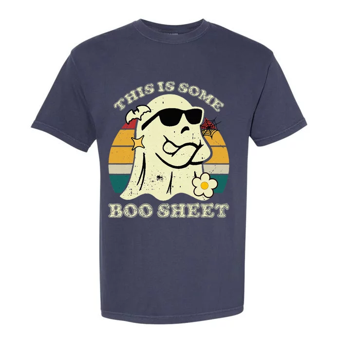 Funny This Is Some Boo Sheet Halloween Boo Ghost Costume Garment-Dyed Heavyweight T-Shirt