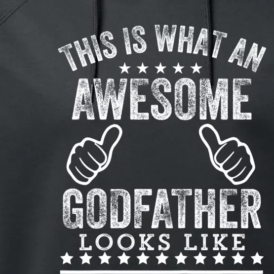 Funny This Is What An Awesome Godfather Looks Like Performance Fleece Hoodie