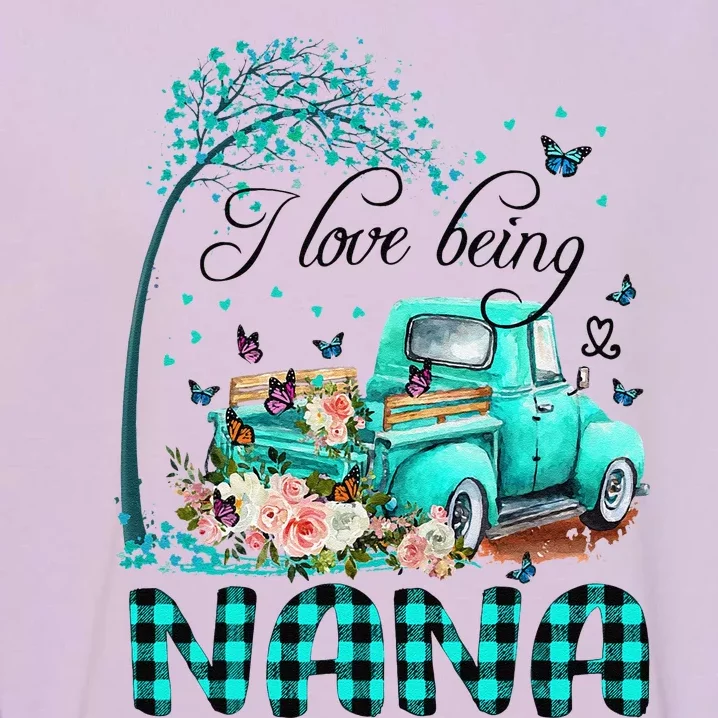 Flower Truck I Love Being Nana Butterfly Art Mother's Day Garment-Dyed Sweatshirt