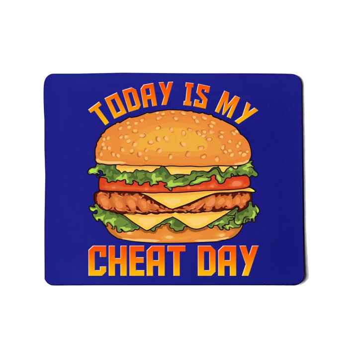 Funny Today Is My Cheat Day Burger Cheeseburger Hamburger Gift Mousepad