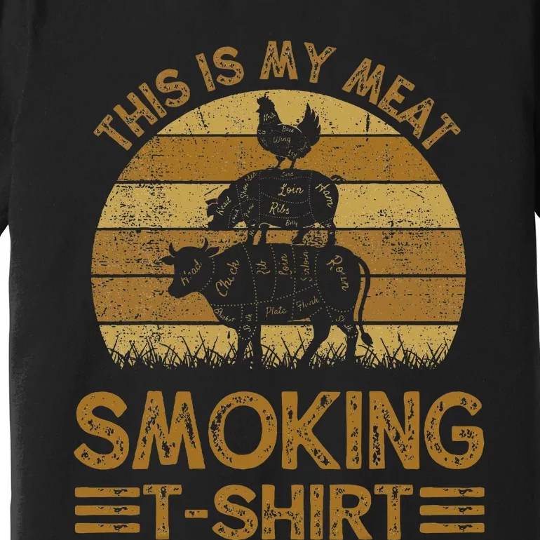 Funny This Is My Meat Smoking Bbq Barbeque Dad Premium T-Shirt