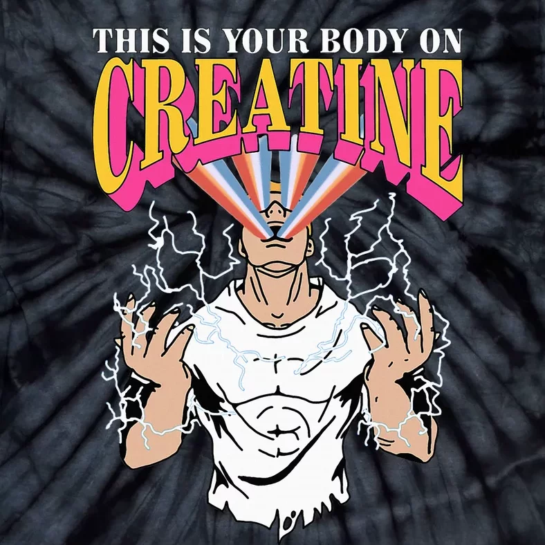 Funny This Is Your Body On Creatine Tie-Dye T-Shirt