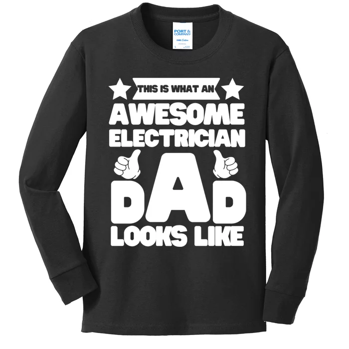 Funny This Is What An Awesome Electrician Dad Looks Like Kids Long Sleeve Shirt