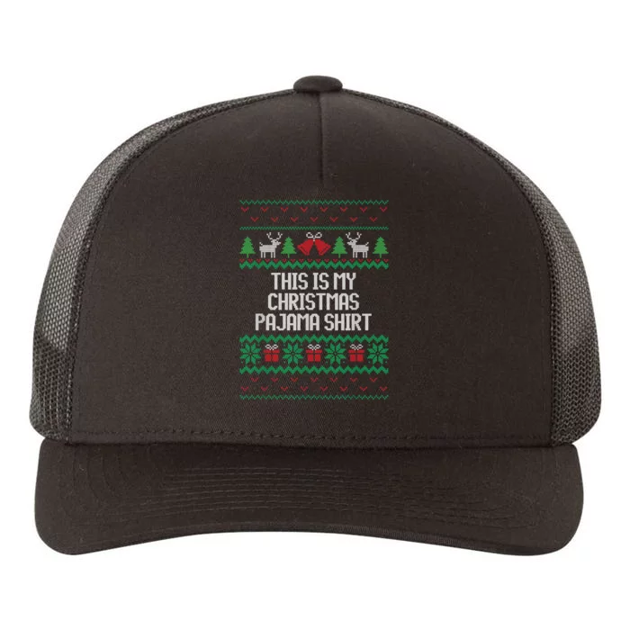 Funny This Is My Christmas Pajama Yupoong Adult 5-Panel Trucker Hat