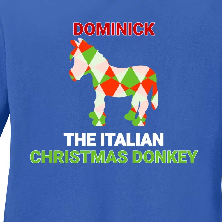 Funny The Italian Christmas Donkey Dominick The Donkey Gift Ladies Long Sleeve Shirt