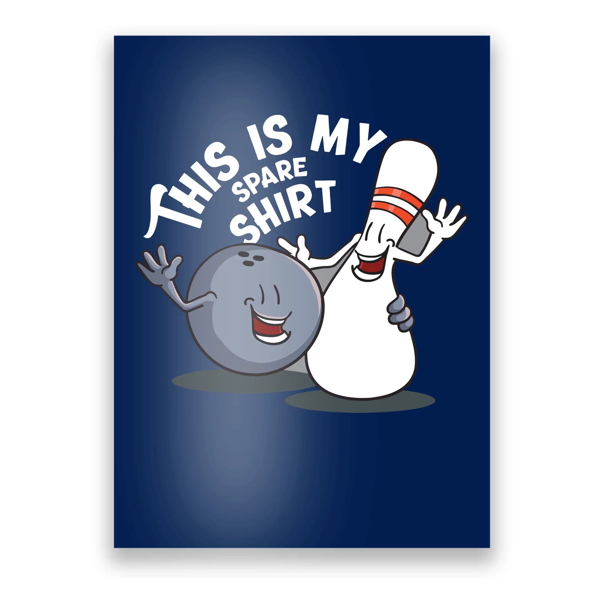 Funny This Is My Spare Bowling Game Gift For Men Women Poster TeeShirtPalace