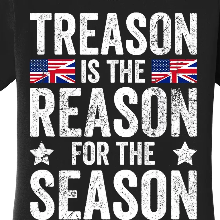 Funny Treason Is The Reason For The Season 4th Of July Women's T-Shirt