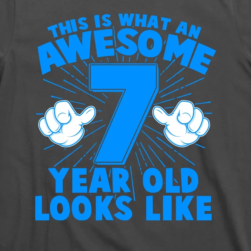 Funny This Is What An Awesome 7 Year Old Looks Like Birthday T-Shirt