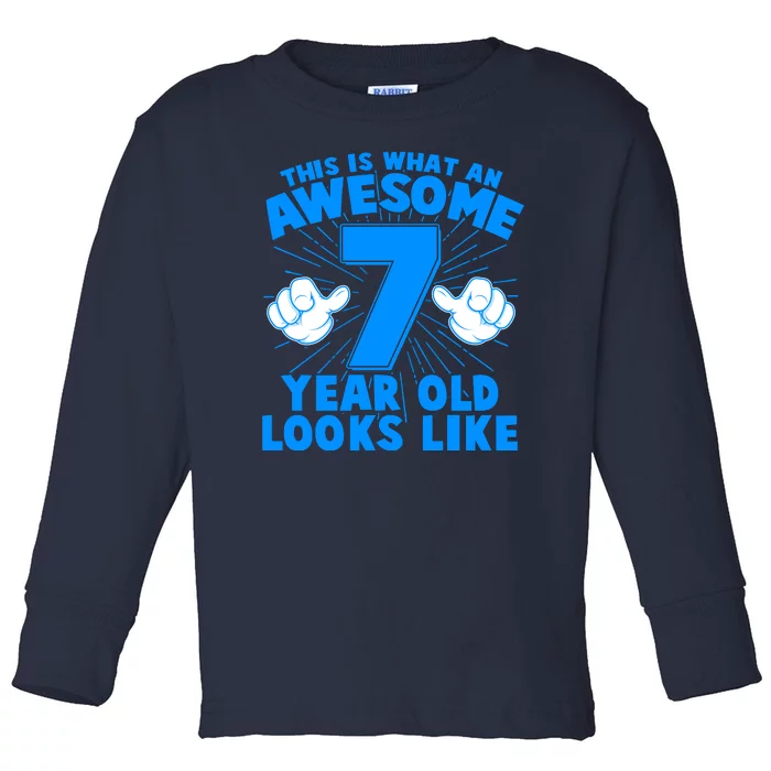 Funny This Is What An Awesome 7 Year Old Looks Like Birthday Toddler Long Sleeve Shirt