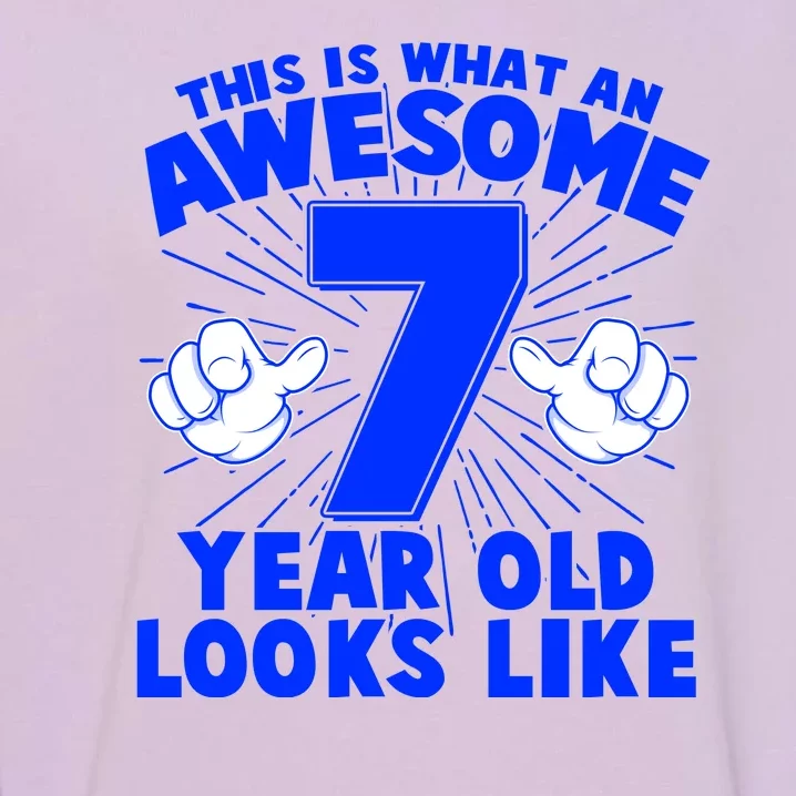 Funny This Is What An Awesome 7 Year Old Looks Like Birthday Garment-Dyed Sweatshirt