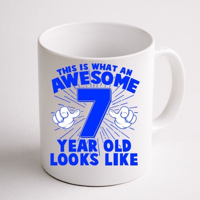 Funny This Is What An Awesome 7 Year Old Looks Like Birthday Front & Back Coffee Mug