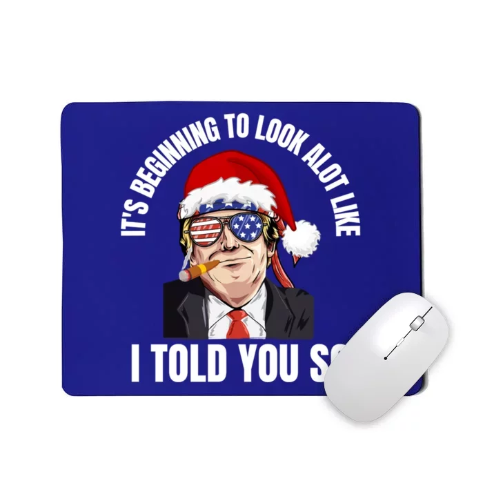 Funny Trump ItS Beginning To Look Like Christmas Holiday Gift Mousepad