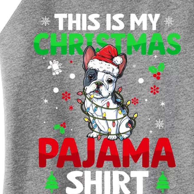 Funny This Is My Christmas French Bulldog Pajama Funny Gift Xmas Gift Women’s Perfect Tri Rocker Tank