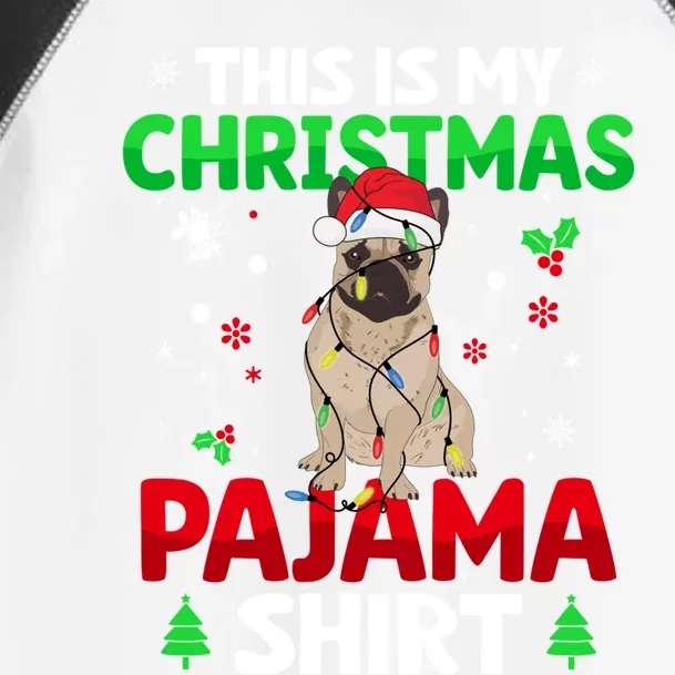 Funny This Is My Christmas French Bulldog Pajama Gift Xmas Cool Gift Toddler Fine Jersey T-Shirt