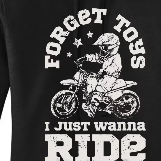 Forget Toys I Just Wanna Ride Dirt Bike Rider Motocross Women's Pullover Hoodie