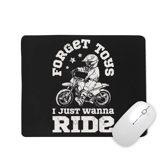 Forget Toys I Just Wanna Ride Dirt Bike Rider Motocross Mousepad