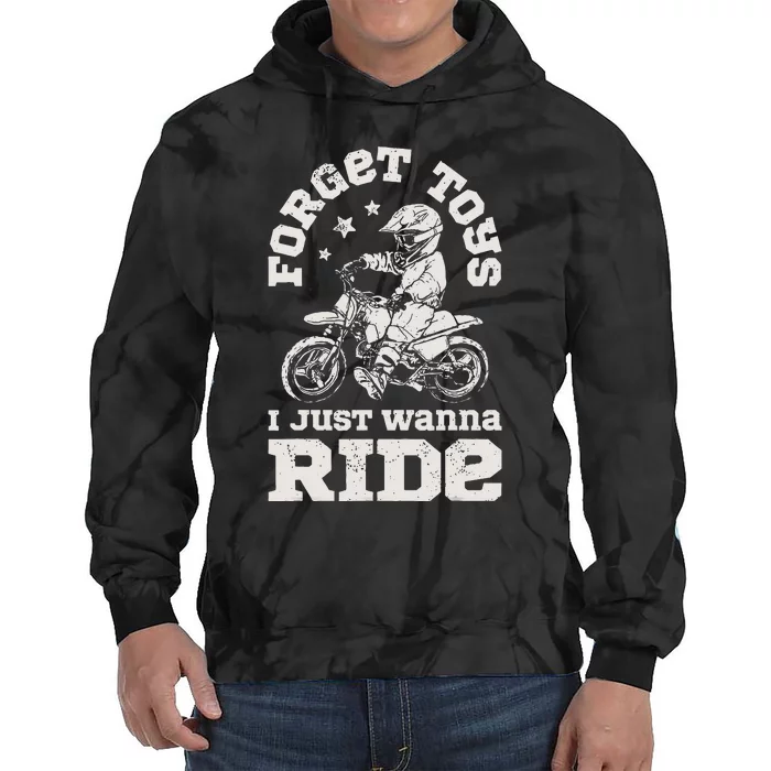 Forget Toys I Just Wanna Ride Dirt Bike Rider Motocross Tie Dye Hoodie