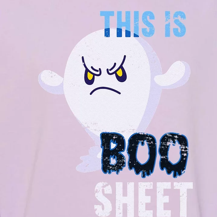 Funny This Is Boo Sheet Spooky Ghost Gift Halloween Garment-Dyed Sweatshirt