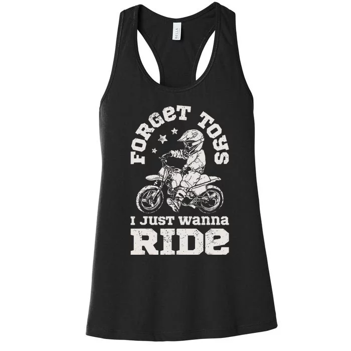 Forget Toys I Just Wanna Ride Dirt Bike Rider Motocross Women's Racerback Tank