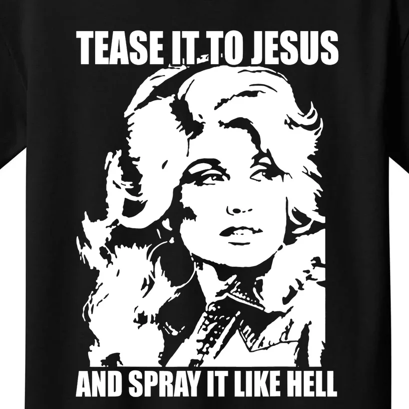 Funny Tease It To Jesus And Spray It Like Hell Western Music Kids T-Shirt